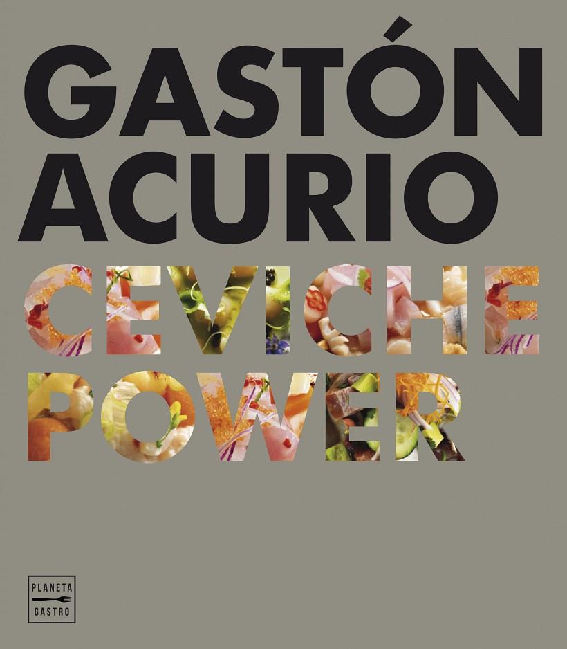 CEVICHE POWER | 9788408159575 | ACURIO, GASTÓN | Llibreria Online de Banyoles | Comprar llibres en català i castellà online
