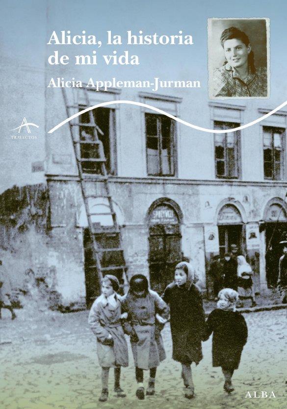 ALICIA , LA HIISTORIA DE MI VIDA | 9788484285540 | APPLEMAN -JURMAN ALICIA | Llibreria Online de Banyoles | Comprar llibres en català i castellà online