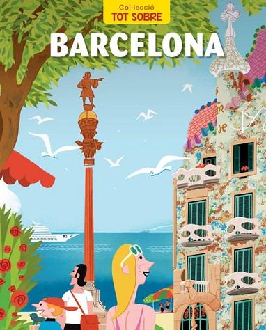 TOT SOBRE BARCELONA | 9788467915839 | VIDAL, JAUME | Llibreria L'Altell - Llibreria Online de Banyoles | Comprar llibres en català i castellà online - Llibreria de Girona