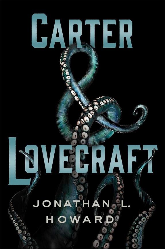 CARTER & LOVECRAFT | 9788416387298 | L. HOWARD, JONATHAN | Llibreria Online de Banyoles | Comprar llibres en català i castellà online