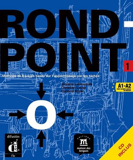 ROND POINT 1. LIVRE DE L'ÉLÈVE | 9788484431602 | LABASCOULE, JOSIANE/LAUSE, CHRISTIAN/ROYER, CORINNE | Llibreria Online de Banyoles | Comprar llibres en català i castellà online