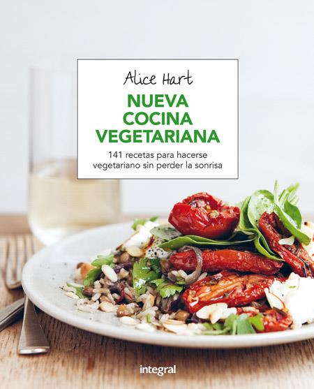 NUEVA COCINA VEGETARIANA | 9788491180470 | HART , ALICE | Llibreria Online de Banyoles | Comprar llibres en català i castellà online