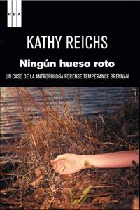 NINGUN HUESO ROTO | 9788498679519 | REICHS, KATHY | Llibreria L'Altell - Llibreria Online de Banyoles | Comprar llibres en català i castellà online - Llibreria de Girona