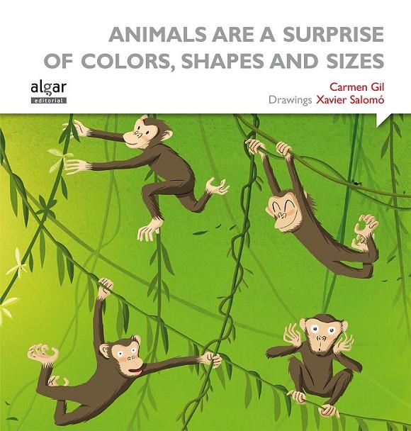 ANIMALS ARE SUCH SURPRISES ALL COLORS, SHAPES AND SIZES | 9788498457629 | GIL MARTÍNEZ, CARMEN | Llibreria Online de Banyoles | Comprar llibres en català i castellà online