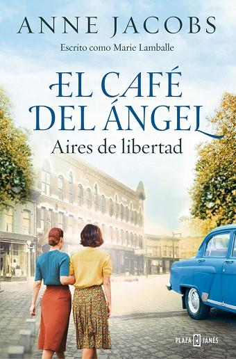 CAFÉ DEL ÁNGEL. AIRES DE LIBERTAD, EL | 9788401034121 | JACOBS, ANNE | Llibreria Online de Banyoles | Comprar llibres en català i castellà online