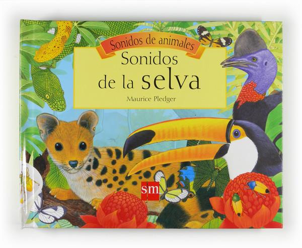 SONIDOS DE LA SELVA | 9788467527315 | PLEDGER, MAURICE | Llibreria Online de Banyoles | Comprar llibres en català i castellà online