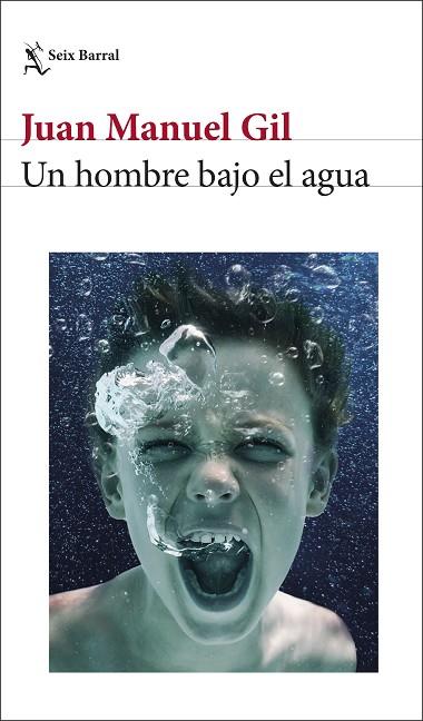 UN HOMBRE BAJO EL AGUA | 9788432243752 | GIL, JUAN MANUEL | Llibreria Online de Banyoles | Comprar llibres en català i castellà online