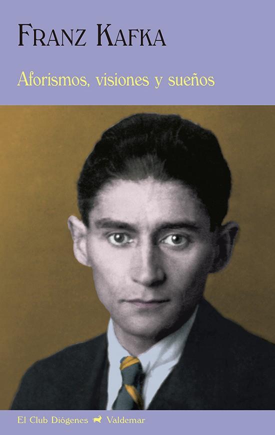 AFORISMOS, VISIONES Y SUEÑOS | 9788477029540 | KAFKA, FRANZ | Llibreria L'Altell - Llibreria Online de Banyoles | Comprar llibres en català i castellà online - Llibreria de Girona