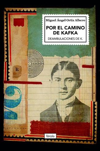 POR EL CAMINO DE KAFKA | 9788419969101 | ORTIZ ALBERO, MIGUEL ÁNGEL | Llibreria Online de Banyoles | Comprar llibres en català i castellà online