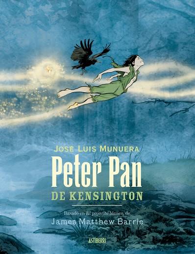 PETER PAN DE KENSINGTON | 9788419670861 | MUNUERA, JOSÉ LUIS | Llibreria Online de Banyoles | Comprar llibres en català i castellà online