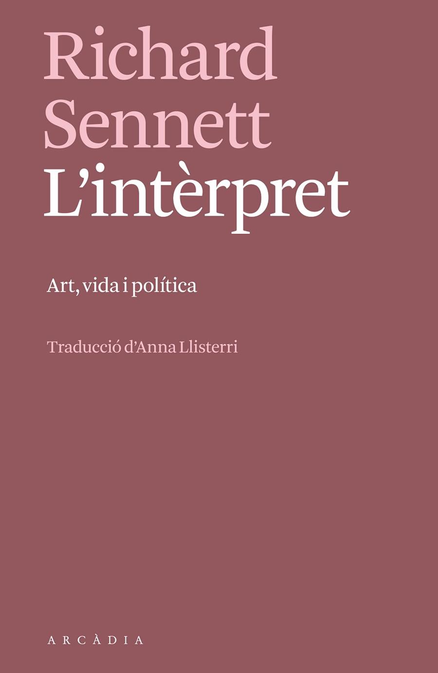 L'INTÈRPRET | 9788412745757 | SENNETT, RICHARD | Llibreria Online de Banyoles | Comprar llibres en català i castellà online