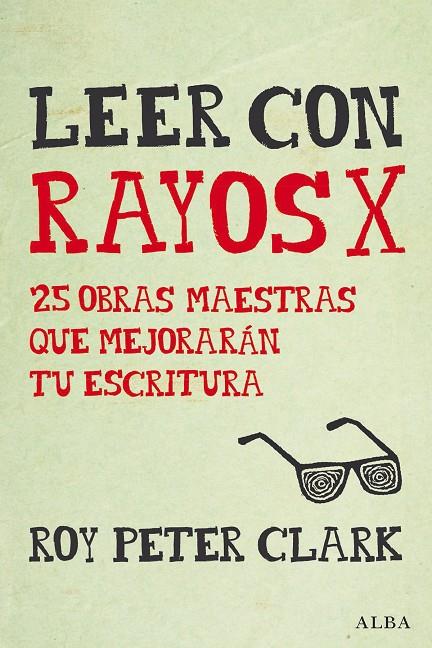 LEER CON RAYOS X | 9788490652350 | CLARK, ROY PETER | Llibreria Online de Banyoles | Comprar llibres en català i castellà online