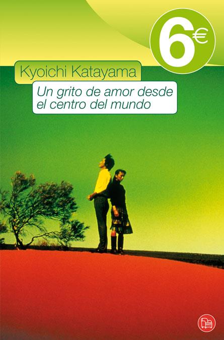 UN GRITO DE AMOR DESDE EL CENTRO FG 6_09 | 9788466323567 | KATAYAMA KYOICHI | Llibreria Online de Banyoles | Comprar llibres en català i castellà online