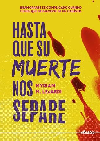 HASTA QUE SU MUERTE NOS SEPARE | 9788419478238 | MYRIAM M. LEJARDI | Llibreria Online de Banyoles | Comprar llibres en català i castellà online