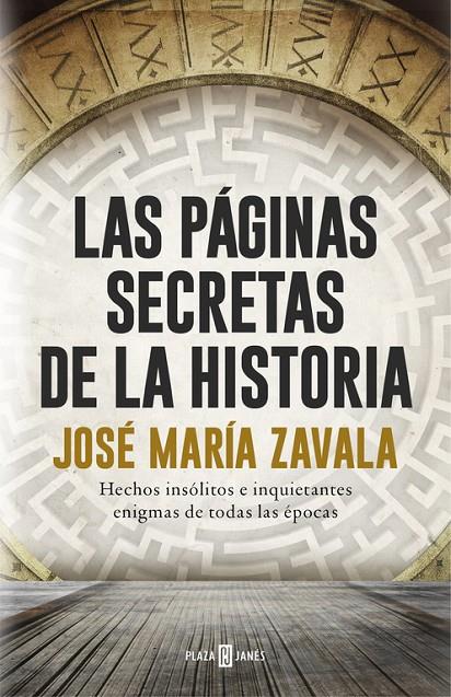 PÁGINAS SECRETAS DE LA HISTORIA, LAS | 9788401017575 | ZAVALA, JOSE MARIA | Llibreria Online de Banyoles | Comprar llibres en català i castellà online