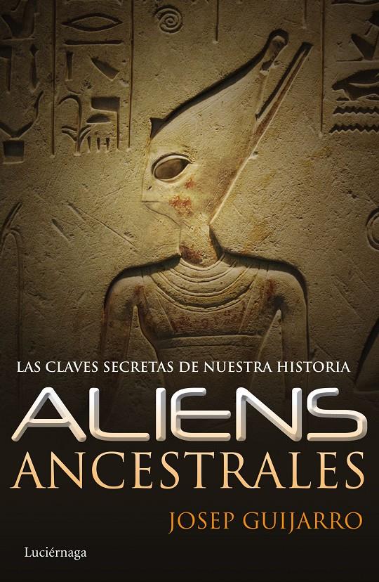 ALIENS ANCESTRALES | 9788415864806 | GUIJARRO, JOSEP | Llibreria L'Altell - Llibreria Online de Banyoles | Comprar llibres en català i castellà online - Llibreria de Girona