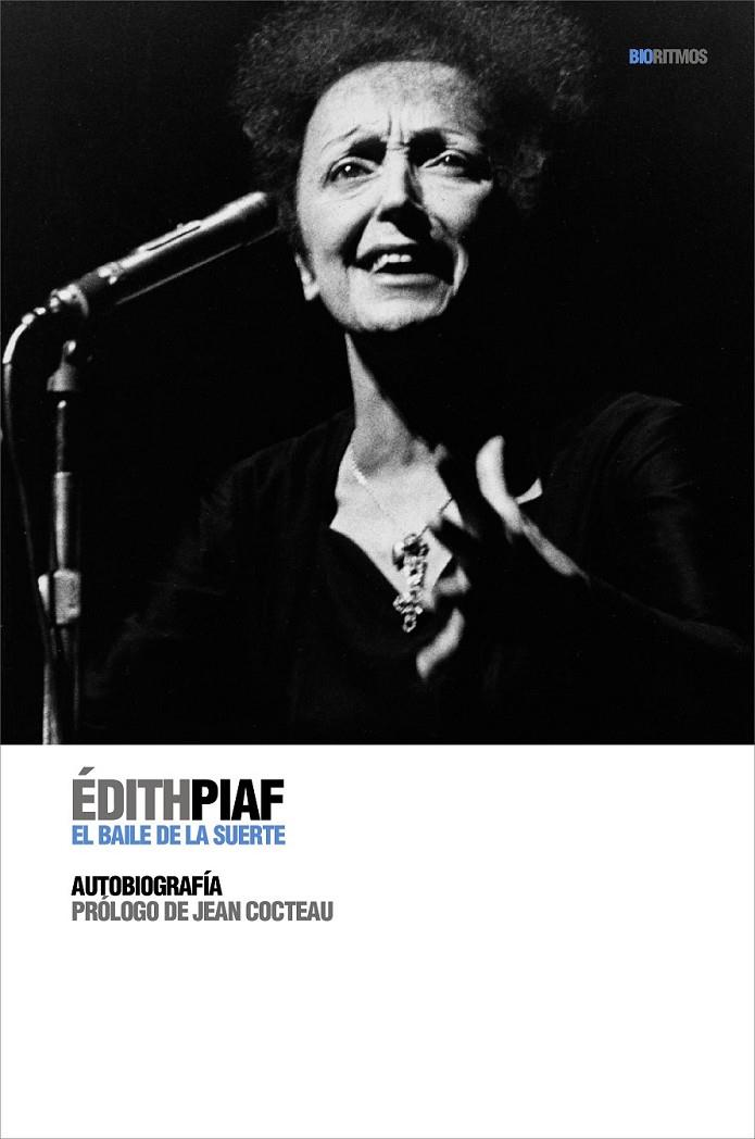 EL BAILE DE LA SUERTE.EDITH PIAF | 9788496879348 | PIAF, EDITH | Llibreria Online de Banyoles | Comprar llibres en català i castellà online