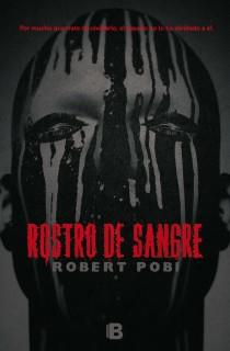 ROSTRO DE SANGRE | 9788466653725 | POBI, ROBERT | Llibreria Online de Banyoles | Comprar llibres en català i castellà online