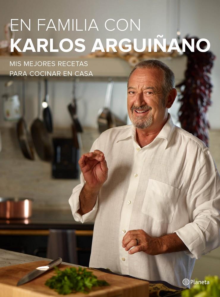 EN FAMILIA CON KARLOS ARGUIÑANO | 9788408133667 | KARLOS ARGUIÑANO | Llibreria Online de Banyoles | Comprar llibres en català i castellà online