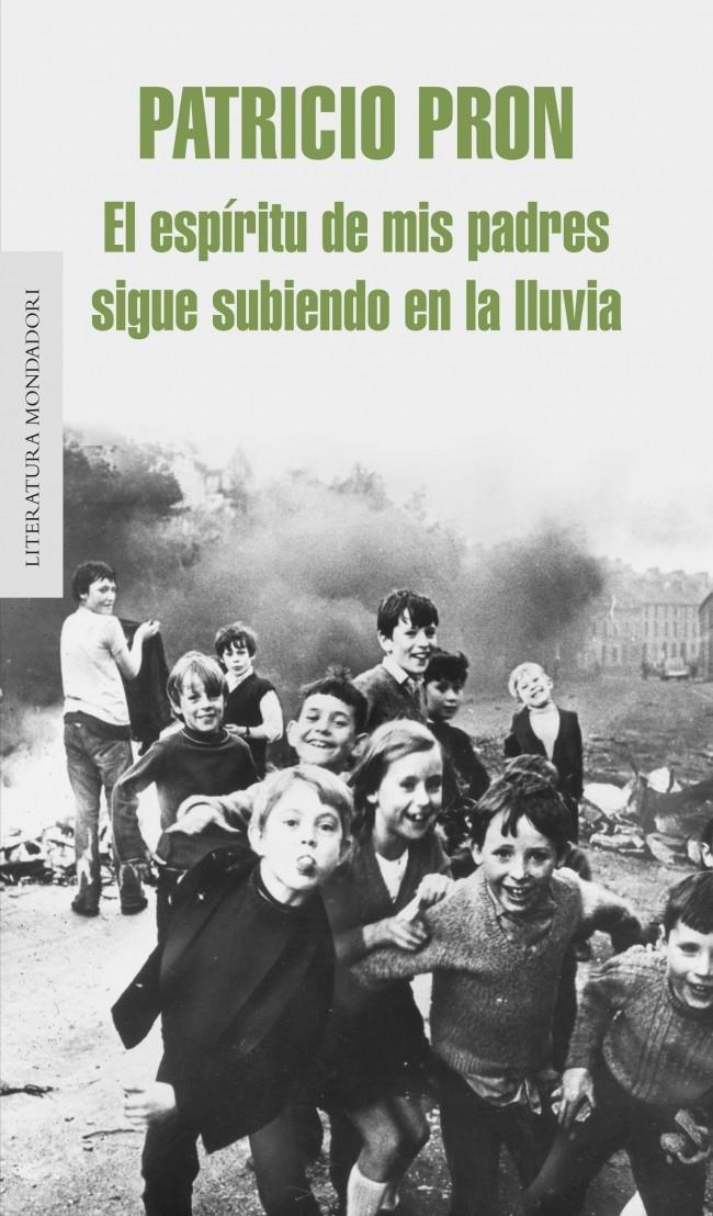 ESPIRITU DE MIS PADRES SIGUE SUBIENDO EN LA LLUVIA, EL | 9788439723639 | PRON, PATRICIO | Llibreria L'Altell - Llibreria Online de Banyoles | Comprar llibres en català i castellà online - Llibreria de Girona