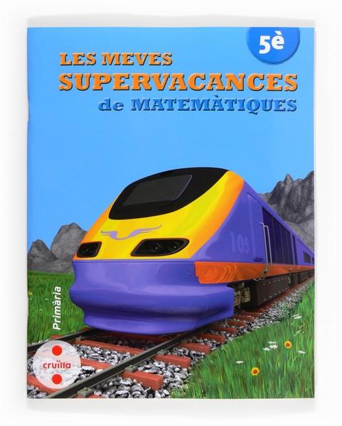 C-5EP.SUPERVACANCES DE MATEMATIQUES 13 | 9788466132534 | EQUIP EDITORIAL CRUÏLLA, | Llibreria L'Altell - Llibreria Online de Banyoles | Comprar llibres en català i castellà online - Llibreria de Girona