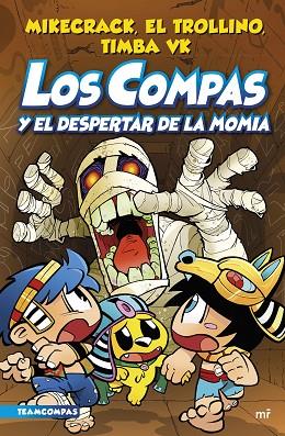 COMPAS 9. LOS COMPAS Y EL DESPERTAR DE LA MOMIA | 9788427050853 | MIKECRACK, EL TROLLINO Y TIMBA VK | Llibreria Online de Banyoles | Comprar llibres en català i castellà online