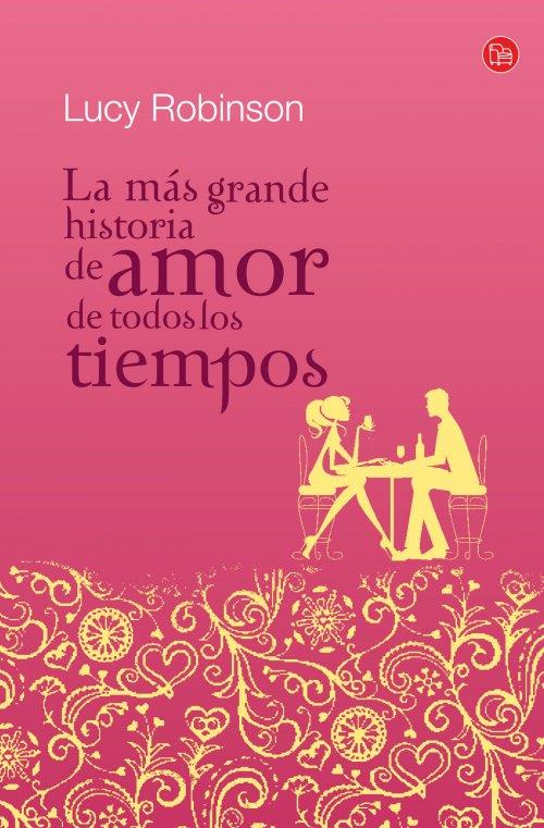 MÁS GRANDE HISTORIA DE AMOR DE TODOS LOS TIEMPOS. LA | 9788466325646 | RIBINSON, LUCY | Llibreria Online de Banyoles | Comprar llibres en català i castellà online