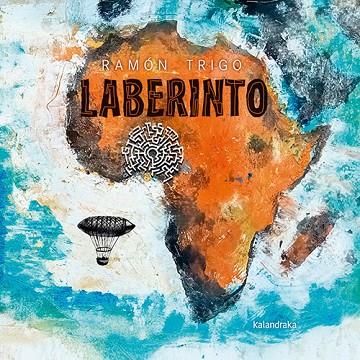 LABERINTO | 9788413433196 | TRIGO, RAMÓN | Llibreria L'Altell - Llibreria Online de Banyoles | Comprar llibres en català i castellà online - Llibreria de Girona