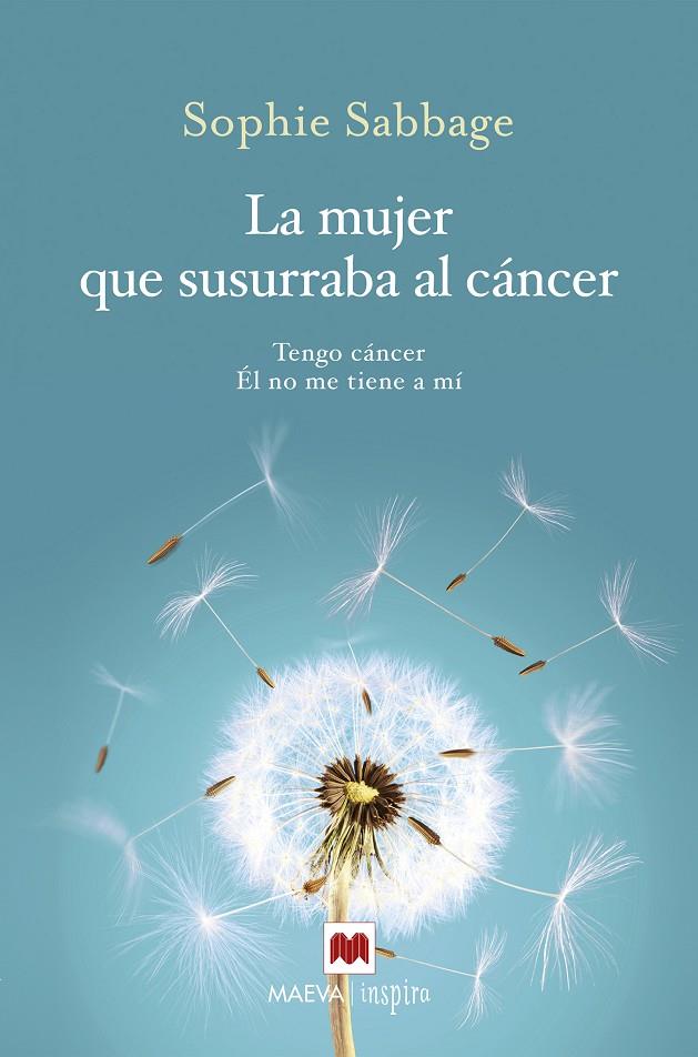 MUJER QUE SUSURRABA AL CÁNCER, LA | 9788416690701 | SABBAGE, SOPHIE | Llibreria Online de Banyoles | Comprar llibres en català i castellà online