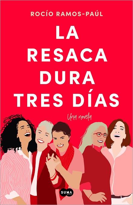 LA RESACA DURA TRES DÍAS | 9788491299295 | RAMOS-PAÚL, ROCÍO | Llibreria Online de Banyoles | Comprar llibres en català i castellà online