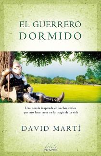 GUERRERO DORMIDO, EL | 9788415420606 | MARTÍ, DAVID | Llibreria Online de Banyoles | Comprar llibres en català i castellà online