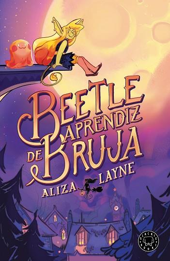 BEETLE, APRENDIZ DE BRUJA | 9788410025806 | LAYNE, ALIZA | Llibreria Online de Banyoles | Comprar llibres en català i castellà online