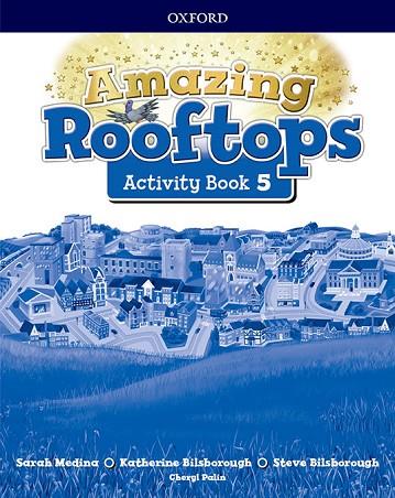 AMAZING ROOFTOPS 5. ACTIVITY BOOK PACK | 9780194168151 | BILSBOROUGH, KATHERING/BILSBOROUGH, STEVE/PALIN, CHERYL/MEDINA, SARAH | Llibreria Online de Banyoles | Comprar llibres en català i castellà online