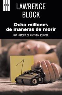 OCHO MILLONES DE MANERAS DE MORIR | 9788498679762 | BLOCK, LAWRENCE | Llibreria Online de Banyoles | Comprar llibres en català i castellà online