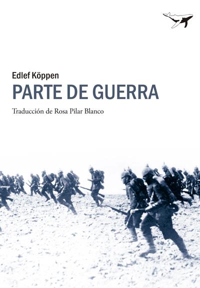 PARTE DE GUERRA | 9788493907648 | KÖPPEN, EDLEF | Llibreria Online de Banyoles | Comprar llibres en català i castellà online