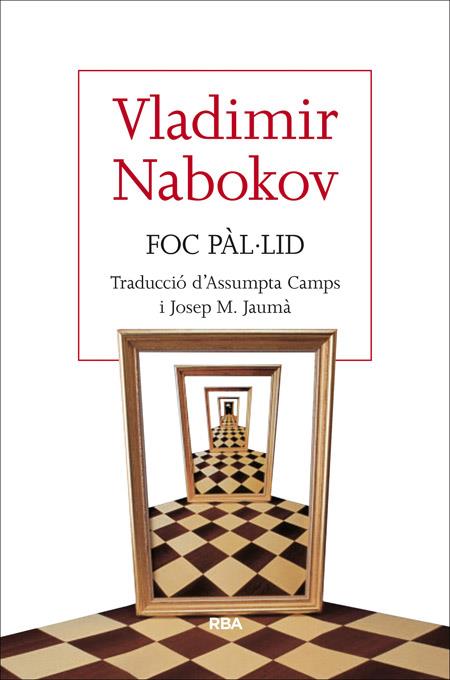 FOC PÀL·LID | 9788482646329 | NABOKOV , VLADIMIR | Llibreria Online de Banyoles | Comprar llibres en català i castellà online