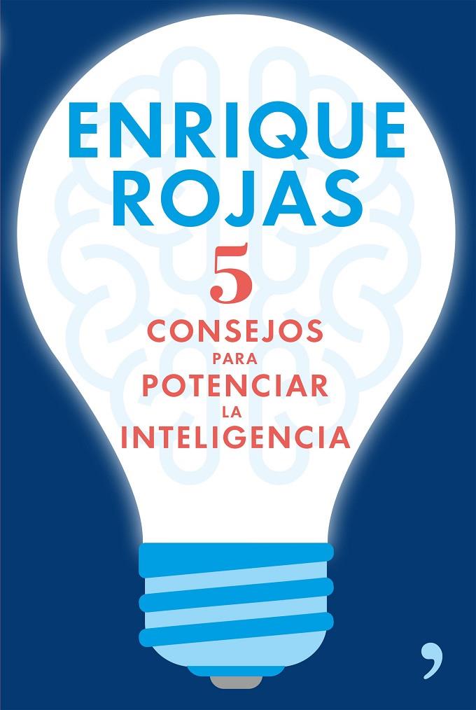 5 CONSEJOS PARA POTENCIAR LA INTELIGENCIA | 9788499985633 | ROJAS, ENRIQUE | Llibreria Online de Banyoles | Comprar llibres en català i castellà online