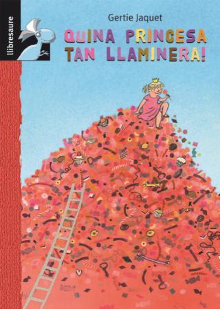 QUINA PRINCESA TAN LLAMINERA! | 9788479429089 | JAQUET, G | Llibreria Online de Banyoles | Comprar llibres en català i castellà online