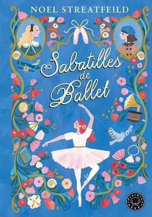 SABATILLES DE BALLET | 9788410025943 | STREATFEILD, NOEL | Llibreria Online de Banyoles | Comprar llibres en català i castellà online