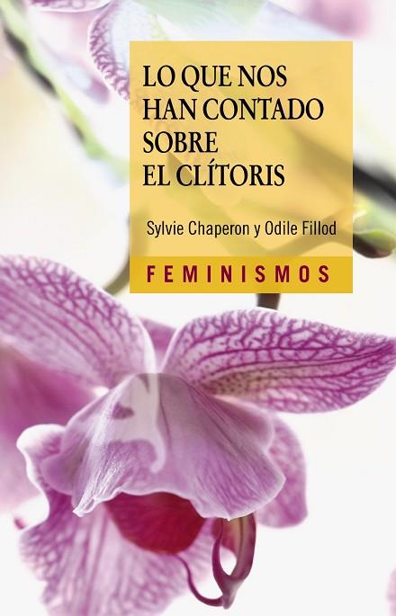 LO QUE NOS HAN CONTADO SOBRE EL CLÍTORIS | 9788437648149 | CHAPERON, SYLVIE/FILLOD, ODILE | Llibreria Online de Banyoles | Comprar llibres en català i castellà online