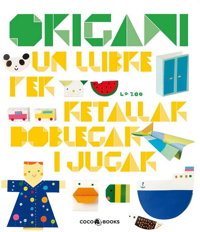 ORIGAMI -CATALA- | 9788493782115 | ZOO, LA | Llibreria Online de Banyoles | Comprar llibres en català i castellà online