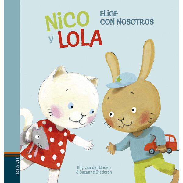 NICO Y LOLA. ELIGE CON NOSOTROS | 9788414010167 | VAN DER LINDEN, ELLY | Llibreria Online de Banyoles | Comprar llibres en català i castellà online