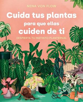 CUIDA TUS PLANTAS PARA QUE ELLAS CUIDEN DE TI | 9788425361500 | VON FLOW, NENA | Llibreria Online de Banyoles | Comprar llibres en català i castellà online