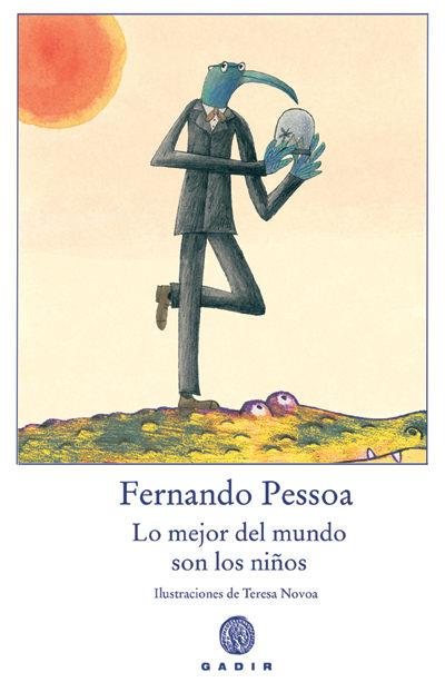 LO MEJOR DEL MUNDO SON LOS NIÑOS | 9788493603373 | PESSOA, FERNANDO | Llibreria Online de Banyoles | Comprar llibres en català i castellà online