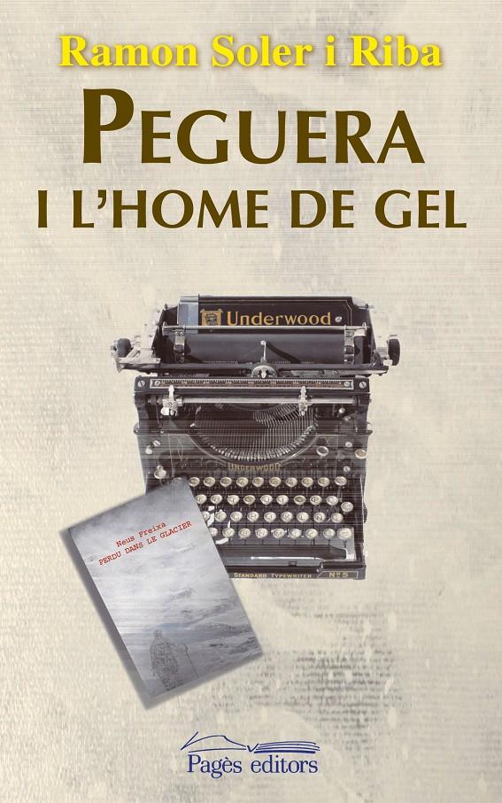 PEGUERA I L'HOME DE GEL | 9788499756912 | SOLER RIBA, RAMON | Llibreria Online de Banyoles | Comprar llibres en català i castellà online