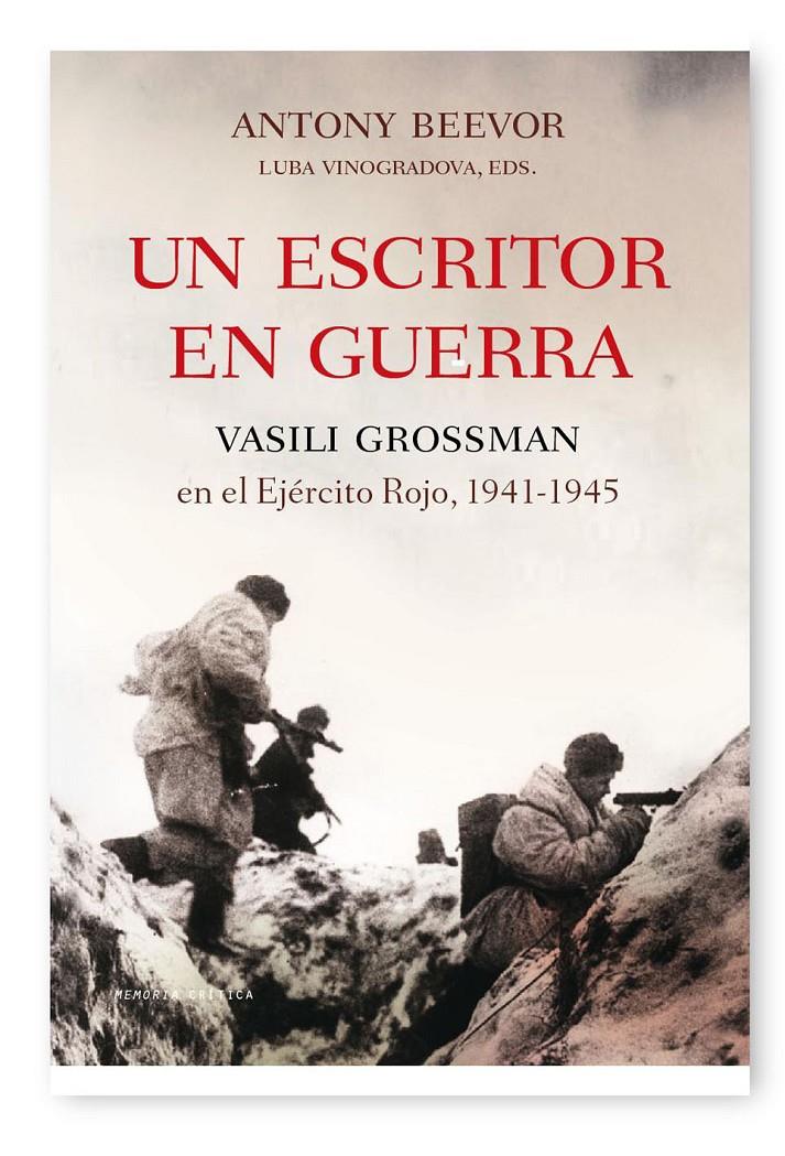 UN ESCRITOR EN GUERRA.VASILI GROSSMAN EN EL EJÉRCITO ROJO | 9788498920482 | BEEVOR,ANTONY,VINOGRADOVA,LUBA (EDS) | Llibreria Online de Banyoles | Comprar llibres en català i castellà online