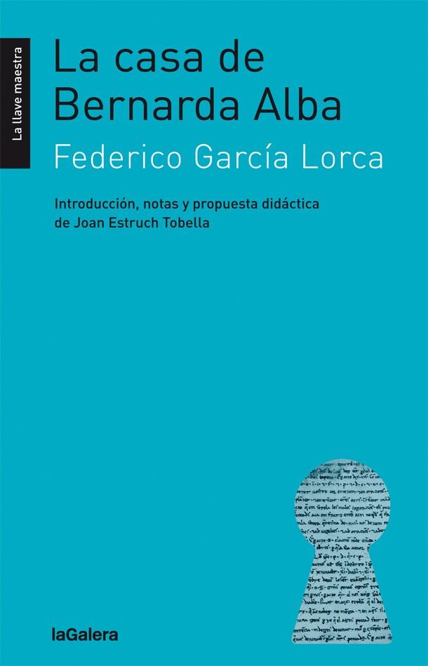 CASA DE BERNARDA ALBA, LA | 9788424658793 | GARCÍA LORCA, FEDERICO | Llibreria Online de Banyoles | Comprar llibres en català i castellà online