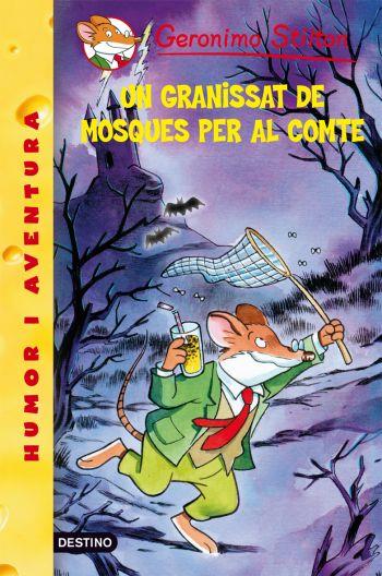 UN GARNISSAT DE MOSQUES `PER AL COMTE | 9788492671724 | STILTON,GERONIMO | Llibreria Online de Banyoles | Comprar llibres en català i castellà online