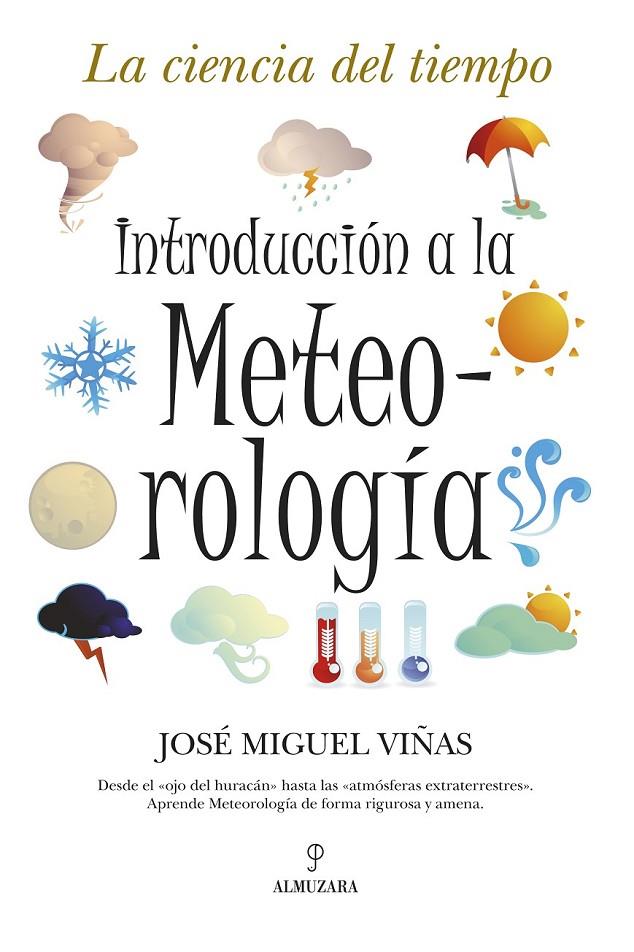 INTRODUCCION A LA METEOROLOGIA | 9788496710603 | VI¥AS RUBIO, JOSE MIGUEL | Llibreria Online de Banyoles | Comprar llibres en català i castellà online