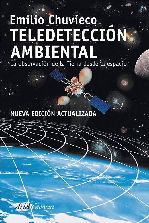 TELEDETECCIÓN AMBIENTAL | 9788434434981 | CHUVIECO, EMILIO | Llibreria Online de Banyoles | Comprar llibres en català i castellà online